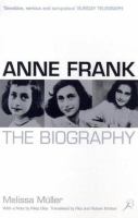 Anne Frank, the biography /