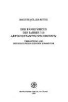 Der Panegyricus des Jahres 310 auf Konstantin den Grossen : Übersetzung und historisch-philologischer Kommentar /