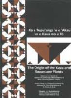 Ko e tupu'anga 'o e 'akau ko e kavá mo e Tó / The origin of the kava and sugarcane plants / retold by Hikule'o Fe'aomoeako Melaia Māhina & Mele Ha'amoa Māhina 'Alatini ; Tongan translation by 'Okusitino Māhina & T̄ēvita O. Ka'ili ; illustrations by Sēmisi Fetokai Potauaine & Kolokesa Uafā Māhina-Tuai.