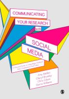 Communicating yYour research with social media: a practical guide to using blogs, podcasts, data visualisations and video /