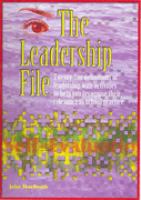 The leadership file : twenty-five definitions of leadership with activities to help you recognise their relevance to school practice /