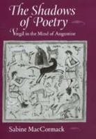 The shadows of poetry : Vergil in the mind of Augustine /