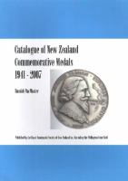 Catalogue of New Zealand commemorative medals, 1941-2007 /