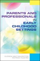 Parents and professionals in early childhood settings