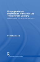 Propaganda and information warfare in the twenty-first century altered images and deception operations /
