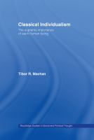 Classical individualism : the supreme importance of each human being /