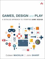 Games, design and play : a detailed approach to iterative game design /