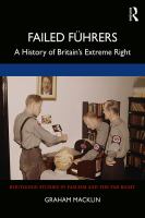 Failed führers : a history of Britain's extreme right /