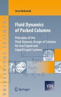 Fluid dynamics of packed columns principles of the fluid dynamic design of columns for gas/liquid and liquid/liquid systems /