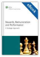 Rewards, remuneration and performance : a strategic approach /