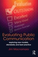 Evaluating Public Communication : Exploring New Models, Standards, and Best Practice /