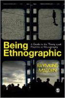 Being ethnographic : a guide to the theory and practice of ethnography /