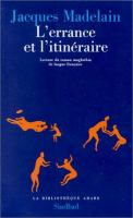 L'errance et l'itineraire : lecture du roman maghrebin de langue francaise /