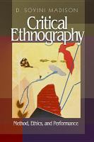 Critical ethnography method, ethics, and performance /