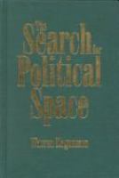 The search for political space : globalization, social movements, and the urban political experience /