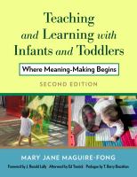 Teaching and learning with infants and toddlers : where meaning-making begins /