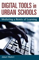 Digital tools in urban schools mediating a remix of learning /