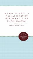 Michel Foucault's archaeology of western culture : toward a new science of history /