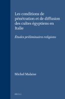 Les conditions de penetration et de diffusion des cultes egyptiens en Italie /