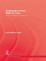 Al-Muwatta of Imam Malik ibn Anas : the first formulation of Islamic law /