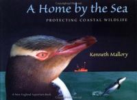 A home by the sea : protecting coastal wildlife /