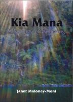 Kia mana : a synergy of wellbeing /