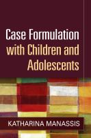 Case formulation with children and adolescents /