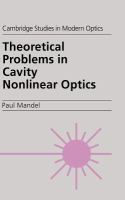 Theoretical problems in cavity nonlinear optics /