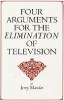 Four arguments for the elimination of television /