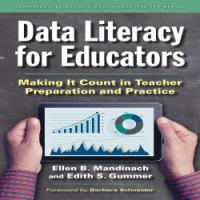 Data literacy for educators : making it count in teacher preparation and practice.