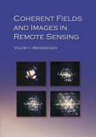 Coherent fields and images in remote sensing / Valery I. Mandrosov.
