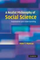 A realist philosophy of social science : explanation and understanding /