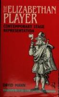 The Elizabethan player : contemporary stage representation /