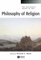 The Blackwell Guide to the Philosophy of Religion.