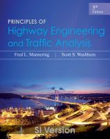 Principles of highway engineering and traffic analysis /