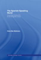 The Spanish speaking world : a practical introduction to sociolinguistic issues /