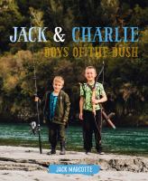 Jack & Charlie : boys of the bush /