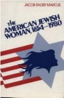 The American Jewish woman, 1654-1980 /