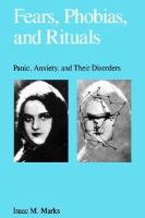 Fears, phobias, and rituals : panic, anxiety, and their disorders /