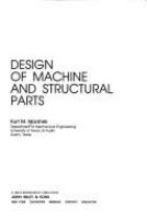 Design of machine and structural parts /