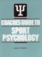 Coaches guide to sport psychology /