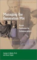 Managing the generation mix : from collision to collaboration /