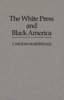 The white press and Black America /