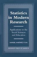 Statistics in modern research : applications in the social sciences and education /