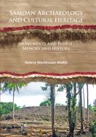 Samoan archaeology and cultural heritage : monuments and people, memory and history /