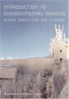 Introduction to environmental physics : planet Earth, life and climate /