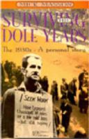 Surviving the dole years : the 1930s - a personal story /
