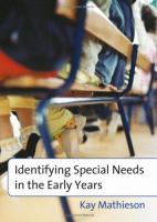 Identifying special needs in the early years /