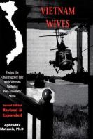 Vietnam wives : facing the challenges of life with veterans suffering post-traumatic stress /