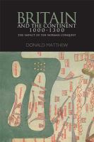 Britain and the continent 1000-1300 /